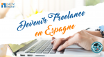 Devenir Freelance en Espagne