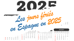Les jours fériés en Espagne 2025