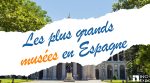 musées en Espagne